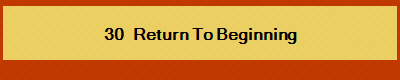 30   Return To Beginning